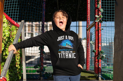 Titanic custom hoodie, personalized hoodie, vintage pullover - teen boy gift 2-12 years old, just a boy who loves Titanic